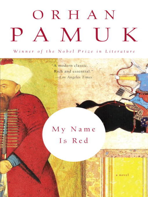 Title details for My Name Is Red by Orhan Pamuk - Wait list